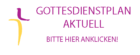 GOTTESDIENST AKTUELL GOTTESDIENST AKTUELL
